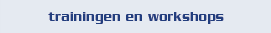 trainingen en workshops
