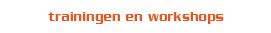 trainingen en workshops